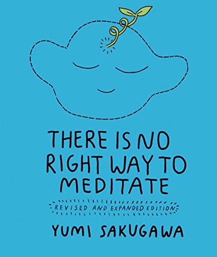 There Is No Right Way to Meditate: Revised and Expanded Edition von Andrews McMeel Publishing